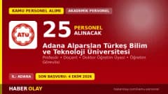 Adana Alparslan Türkeş Bilim ve Teknoloji Üniversitesi öğretim elemanı alım ilanı detayları