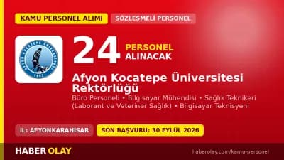 Afyon Kocatepe Üniversitesi sözleşmeli personel alımı ilanı, 24 kadro, başvurular 16-30 Eylül 2026 tarihleri arasında