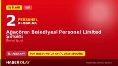 Ağaçören Belediyesi Personel Limited Şirketi 2 beden işçisi alımı ilanı başvuru detayları