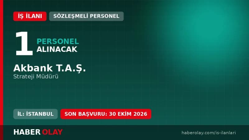 Akbank Strateji Müdürü alımı ilanı ve başvuru şartları detayları