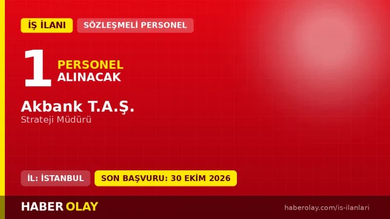 Akbank Strateji Müdürü alımı ilanı ve başvuru şartları detayları