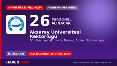 Aksaray Üniversitesi kampüsü ve akademik personel alımı duyurusu