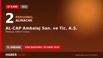 AL-CAP Ambalaj San. ve Tic. A.Ş. matbaa ofset ustası iş ilanı
