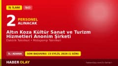 Altın Koza Kültür Sanat ve Turizm A.Ş. teknik personel alımı ilanı Adana 2026