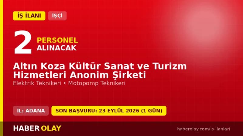 Altın Koza Kültür Sanat ve Turizm A.Ş. teknik personel alımı ilanı Adana 2026