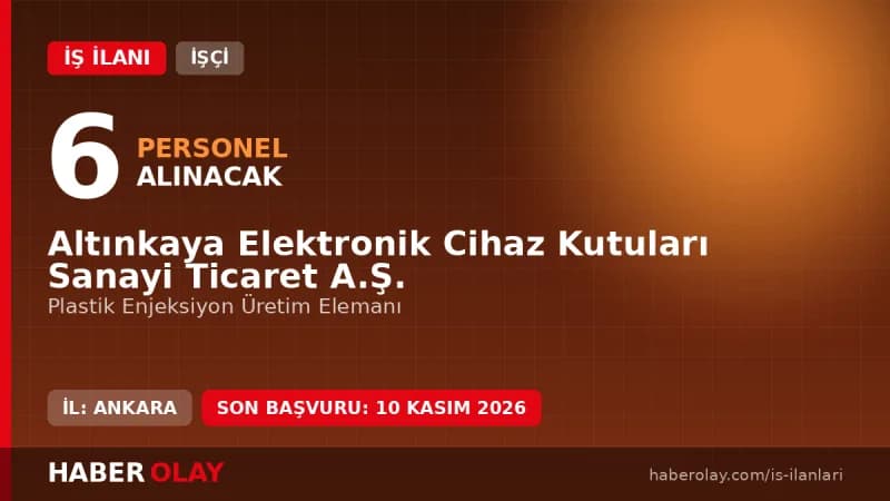 Altınkaya Elektronik Cihaz Kutuları A.Ş. üretim personeli alımı başvuru detayları
