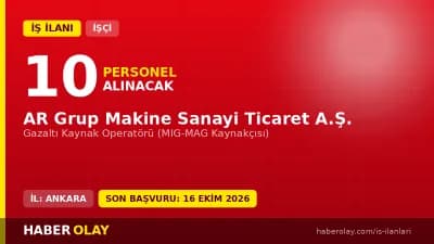 AR GRUP MAKİNE SANAYİ TİCARET A.Ş. Gazaltı Kaynak Operatörü iş ilanı Ankara Sincan