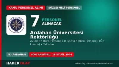 Ardahan Üniversitesi Rektörlüğü 7 sözleşmeli personel alımı başvuru duyurusu