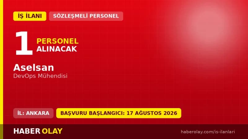 Aselsan DevOps Mühendisi alımı iş ilanı ve başvuru detayları