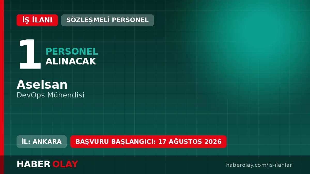 Aselsan DevOps Mühendisi alımı iş ilanı ve başvuru detayları