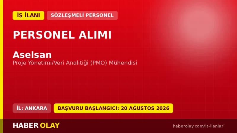 Aselsan Proje Yönetimi ve Veri Analitiği (PMO) Mühendisi Alımı Başvurusu