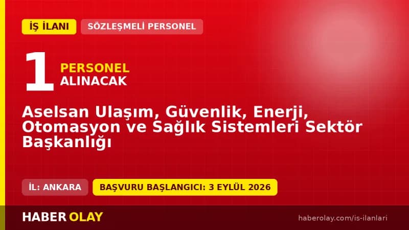 Aselsan RAMS ve Güvenilirlik Mühendisi alımı başvuru detayları ve şartları