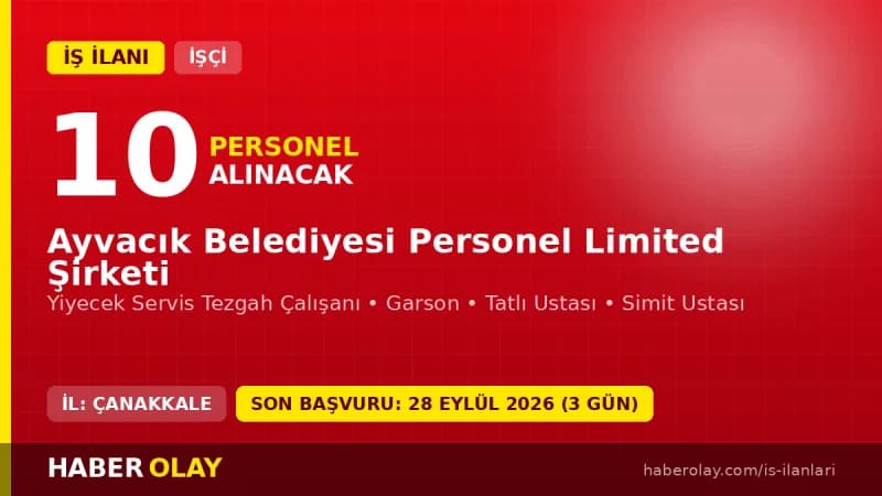 Çanakkale Ayvacık Belediyesi Personel Ltd. Şti. işçi alımı ilanı için başvuru yapan adaylar