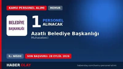 Azatlı Belediye Başkanlığı 1 muhasebeci alımı ilan detayları ve başvuru şartları