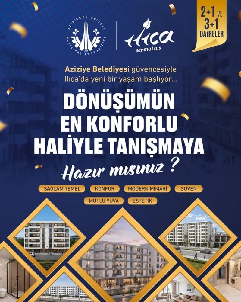 Aziziye Belediyesi, Ilıca Mahallesi’nin en prestijli lokasyonlarında yer alan lüks kentsel dönüşüm konutlarını 2886 sayı