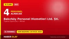 Bakırköy Personel Hizmetleri Ltd. Şti. 4 daimi işçi alımı ilanı 2026