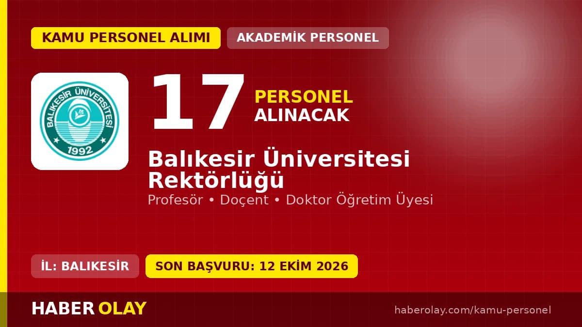 Balıkesir Üniversitesi öğretim üyesi alımı için başvuru süreci ve kadrolar