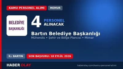 Bartın Belediye Başkanlığı 4 memur alımı ilanı ve başvuru detayları