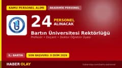 Bartın Üniversitesi öğretim üyesi alımı ilanı, 24 kadro, başvurular 25 Eylül - 9 Ekim 2026 tarihleri arasında