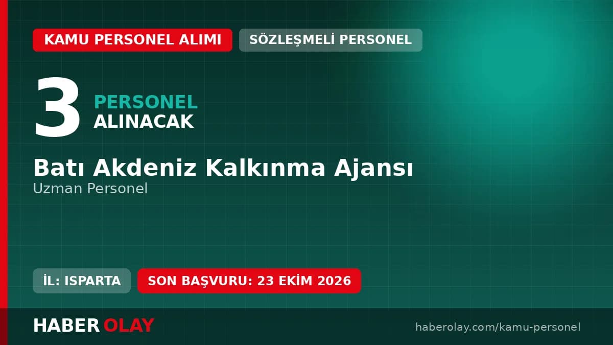 Batı Akdeniz Kalkınma Ajansı 3 uzman personel alımı duyurusu ve başvuru detayları