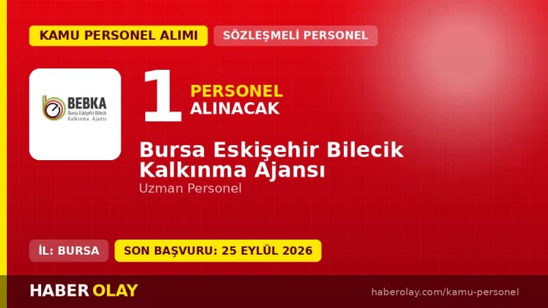 Bursa Eskişehir Bilecik Kalkınma Ajansı BEBKA uzman personel alım ilanı