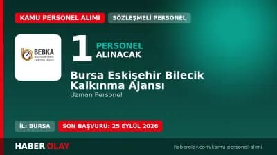 Bursa Eskişehir Bilecik Kalkınma Ajansı BEBKA uzman personel alım ilanı