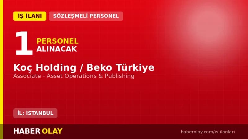 Beko İstanbul Associate pozisyonu için personel alımı ve başvuru detayları