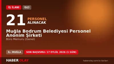 Muğla Bodrum Belediyesi Personel A.Ş. büro memuru işçi alımı ilanı başvuru detayları