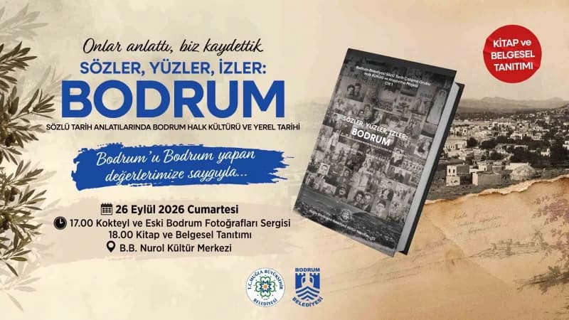 Bodrum Belediyesi tarafından hazırlanan Sözler, Yüzler, İzler kitabı ve belgesel tanıtım etkinliği