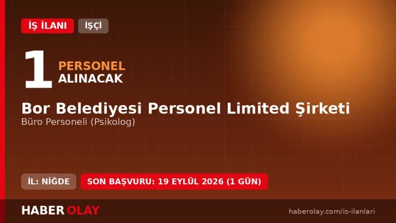 Bor Belediyesi Personel Ltd. Şti. büro personeli psikolog iş ilanı başvuru bilgileri