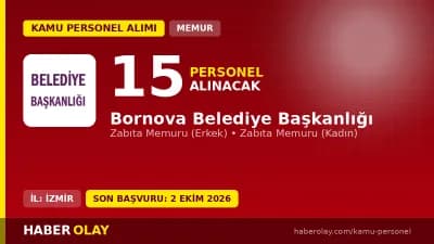 Bornova Belediyesi 15 zabıta memuru alımı başvuru şartları ve detayları