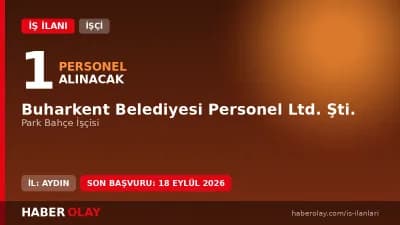 Buharkent Belediyesi Personel Ltd. Şti. park bahçe işçisi alımı duyurusu