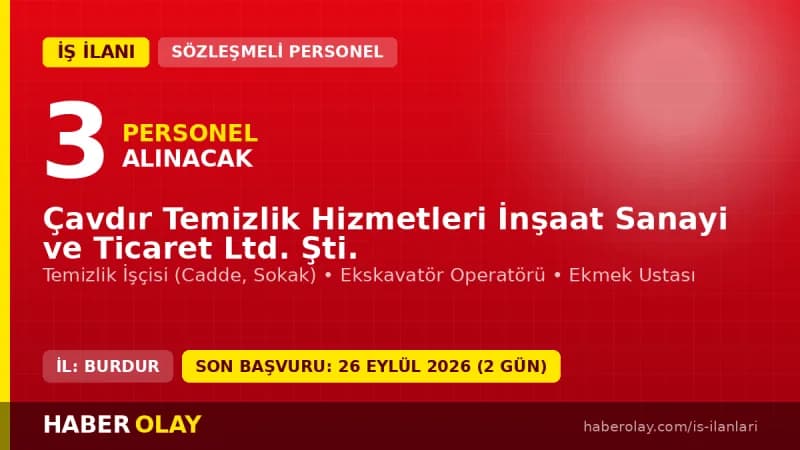 Burdur Çavdır Temizlik Hizmetleri Ltd. Şti. 3 geçici işçi alımı ilanı