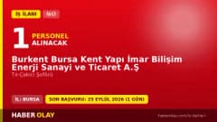 Bursa Burkent Yapı İmar Bilişim Enerji Sanayi ve Ticaret A.Ş. işçi alımı ilanı, 1 Tır-Çekici Şoförü pozisyonu