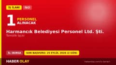 Bursa Harmancık Belediyesi Personel Ltd. Şti. temizlik işçisi alımı ilanı başvuru detayları
