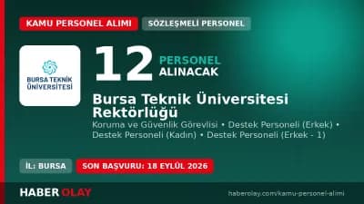 Bursa Teknik Üniversitesi Rektörlüğü 12 sözleşmeli personel alımı duyurusu ve başvuru ekranı
