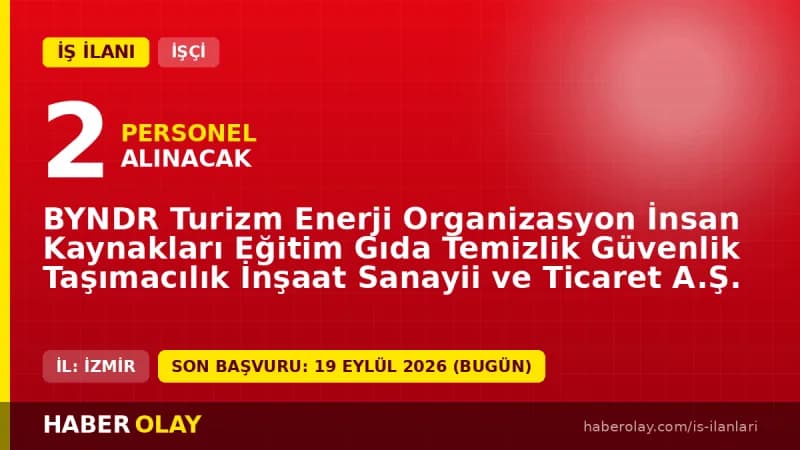 BYNDR Turizm Bayındır garson işçisi alımı için başvuru adresi ve tarihleri