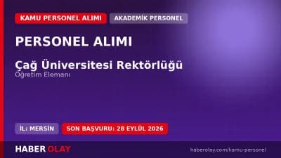 Çağ Üniversitesi kampüsünden görünüm ve öğretim elemanı alımı ilan görseli