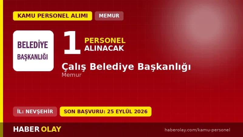 Çalış Belediyesi 1 memur alımı yapacağını duyurdu