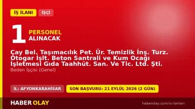 Çay Bel Ltd Şti personel alımı başvuru evrakları ve görüşme detayları