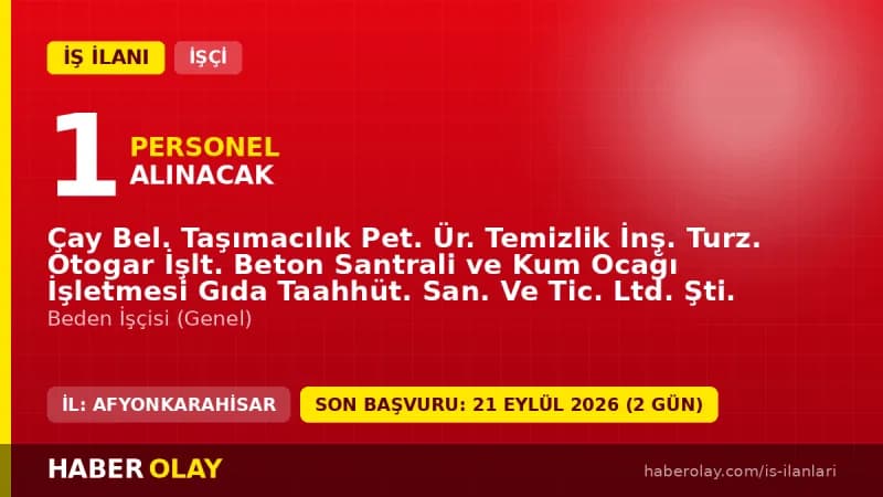 Çay Bel Ltd Şti personel alımı başvuru evrakları ve görüşme detayları