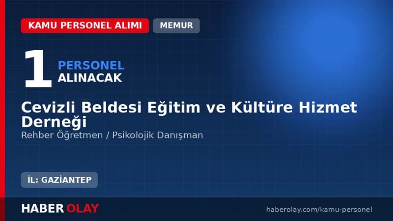 Cevizli Beldesi Eğitim Derneği rehber öğretmen alımı ilanı Gaziantep Şahinbey