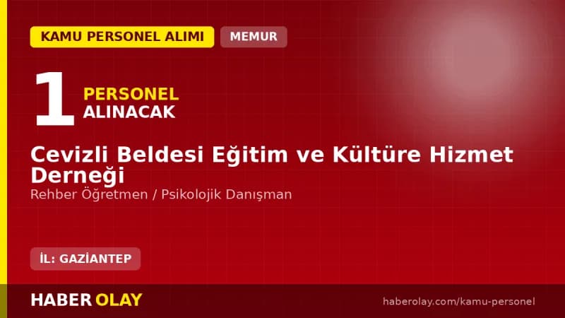 Cevizli Beldesi Eğitim Derneği rehber öğretmen alımı ilanı Gaziantep Şahinbey