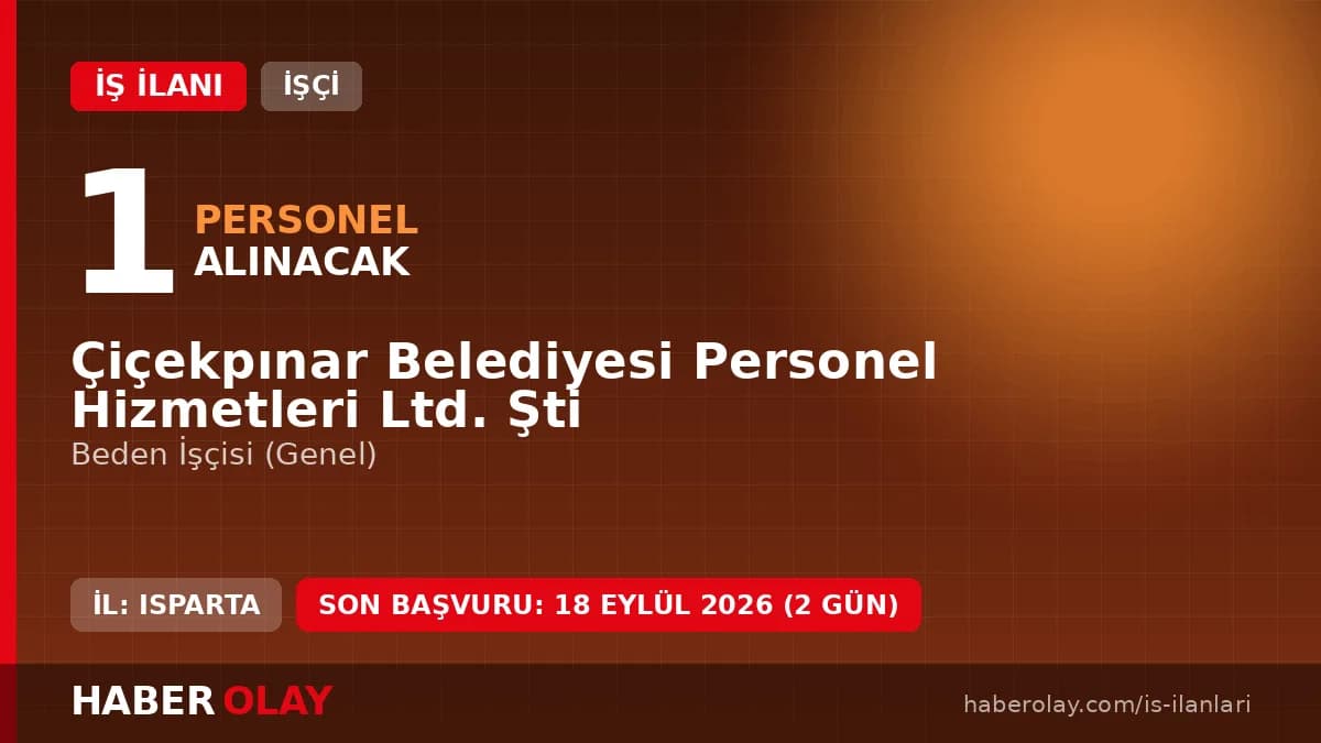Çiçekpınar Belediyesi Personel Hizmetleri Ltd. Şti beden işçisi alımı ilanı