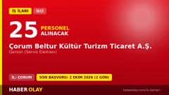 Çorum Beltur Kültür Turizm Ticaret A.Ş. 25 garson personel alımı ilanı