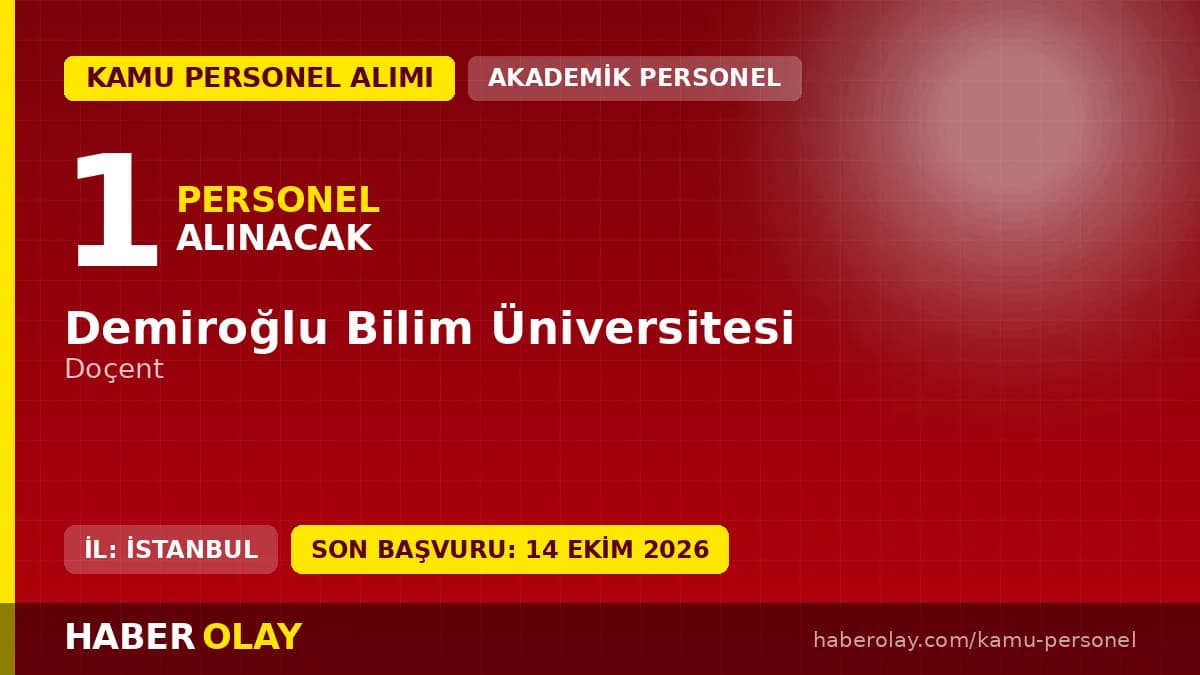 Demiroğlu Bilim Üniversitesi öğretim üyesi alım ilanı başvuru süreci ve şartları