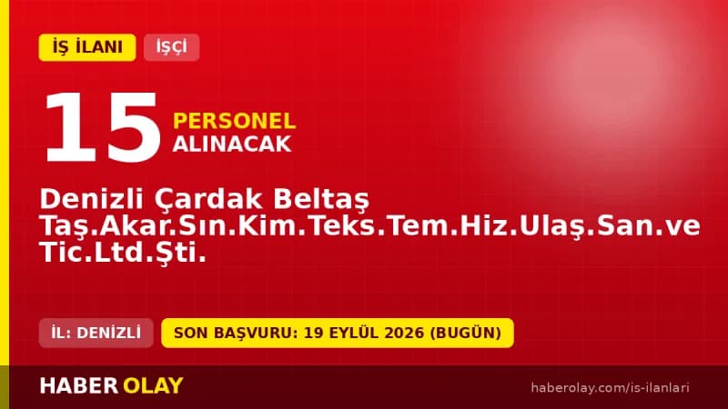 Denizli Çardak Beltaş 15 temizlik personeli alımı ilanı başvuru detayları