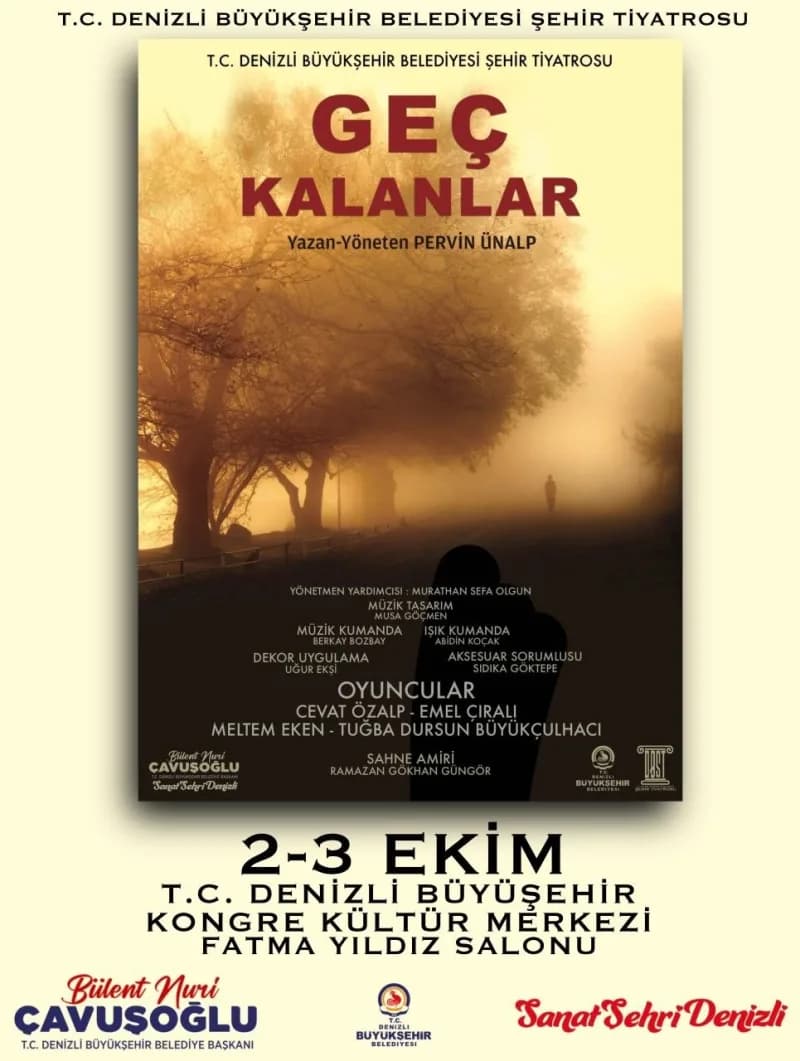 Denizli Büyükşehir Belediyesi Şehir Tiyatrosu, 2 Ekim’de "Geç Kalanlar" ile yeni sezonu başlatıyor. Ekim ayı boyunca dra