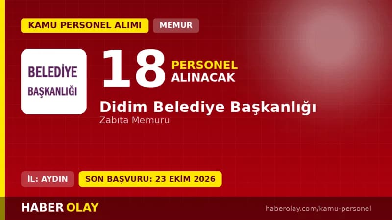 Didim Belediye Başkanlığı 18 zabıta memuru personel alımı ilanı resmi duyuru