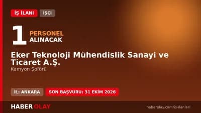 Eker Teknoloji Mühendislik Sanayi ve Ticaret A.Ş. Ankara Sincan Kamyon Şoförü iş ilanı